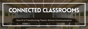 How AI is transforming parent-school communication